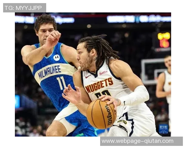 11月20日掘金对阵雄鹿精彩直播全程回顾与赛后分析