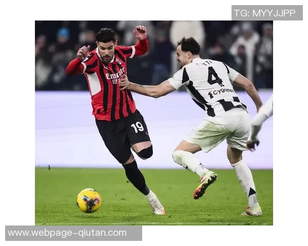 AC米兰对阵尤文图斯比赛直播地址及观看指南详解